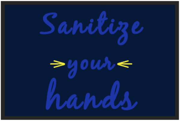 Sanitize your hands 2' x 3'