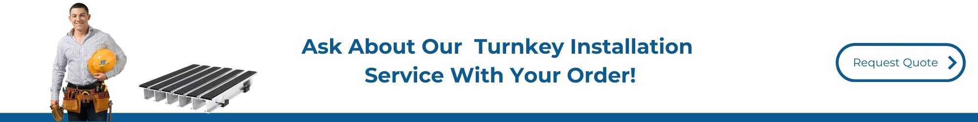 Turnkey Installation with your order